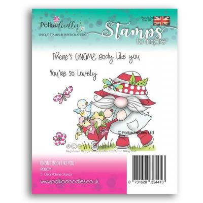 Polkadoodles Clear Stamps - There's Gnome Body Like You